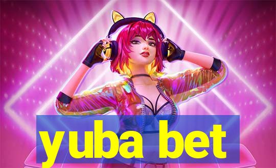 yuba bet